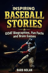 Inspiring Baseball Stories for Kids: Amazing Biographies, Motivational Lessons, and Baseball Adventures for Young Readers