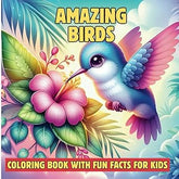 Birds Coloring Book with Fun Facts for Kids: Creative Bird Coloring Adventures Filled with Learning and Fun