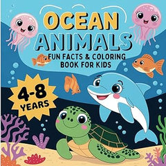 Ocean Animals Fun Facts Coloring Book for Kids: Creative Sea Life Adventures Filled with Learning and Fun
